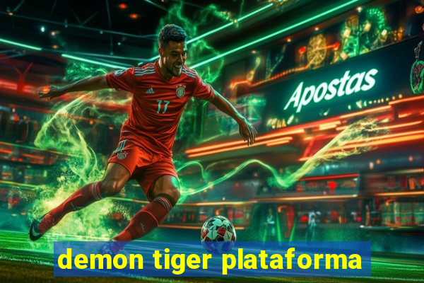 demon tiger plataforma